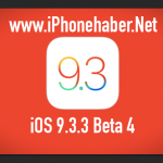 iOS 9.3.3 beta 4 Yayınlandı